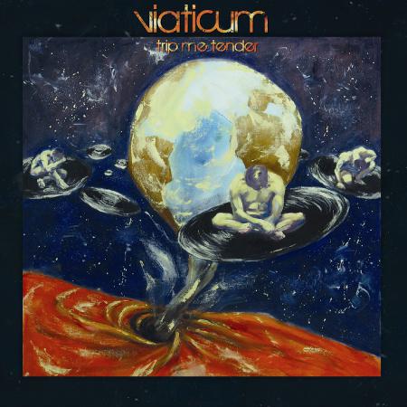Viaticum - Trip Me Tender