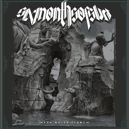 Six Months Of Sun - And Water Flows