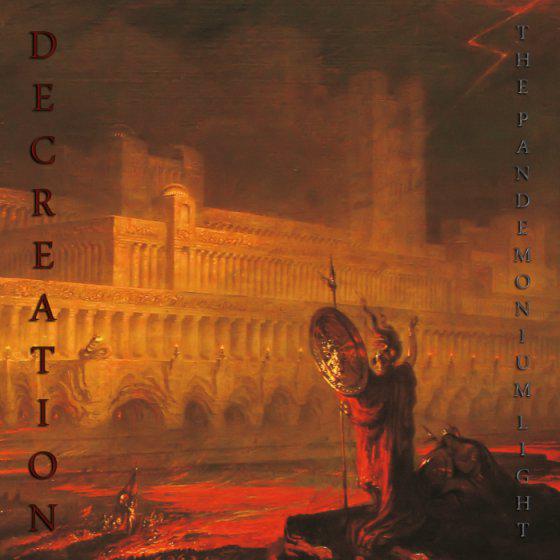 Decreation - The Pandemonium Light (Demo)