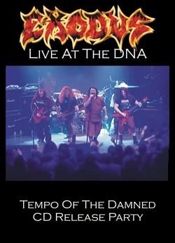 Exodus - Live at the DNA: Tempo of the Damned Release Party