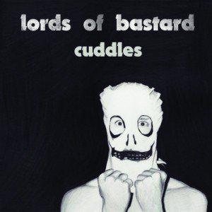 Lords Of Bastard - Cuddles