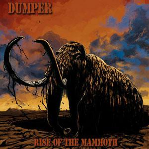 Dumper - Rise of the Mammoth