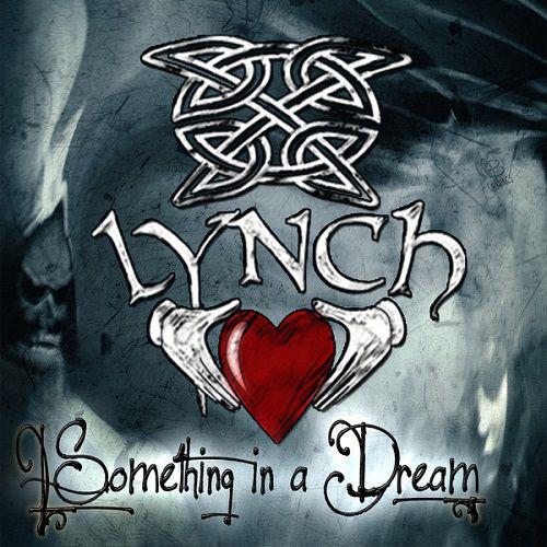 Lynch - Something In A Dream