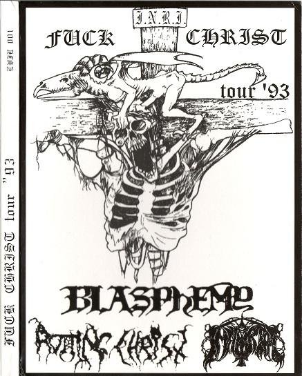 Immortal &amp; Rotting Christ &amp; Blasphemy - Fuck Christ Tour 1993  (bootleg)