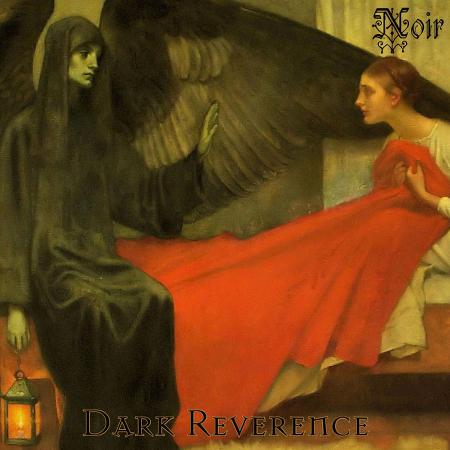Noire - Dark Reverence