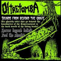 Oltretomba - Sounds From Beyond The Grave (EP)