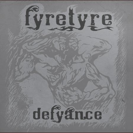 Fyretyre - Defyance (EP)