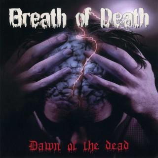 Breath Of Death - Dawn Of The Dead