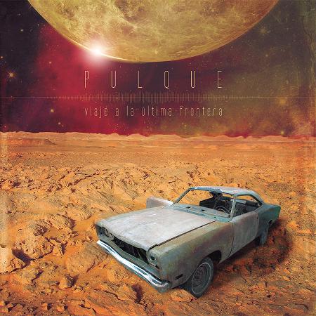 Pulque - Viaje A La última Frontera