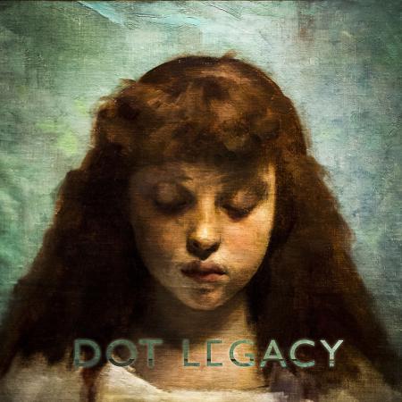 Dot Legacy - Dot Legacy