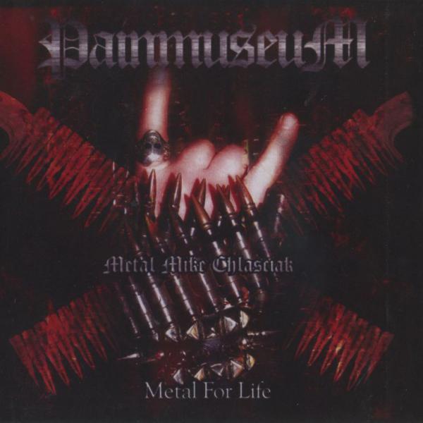 PainmuseuM - Metal For Life 