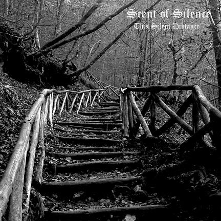 Scent Of Silence - This Silent Distance