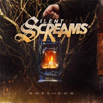 Silent Screams - Hope For Now
