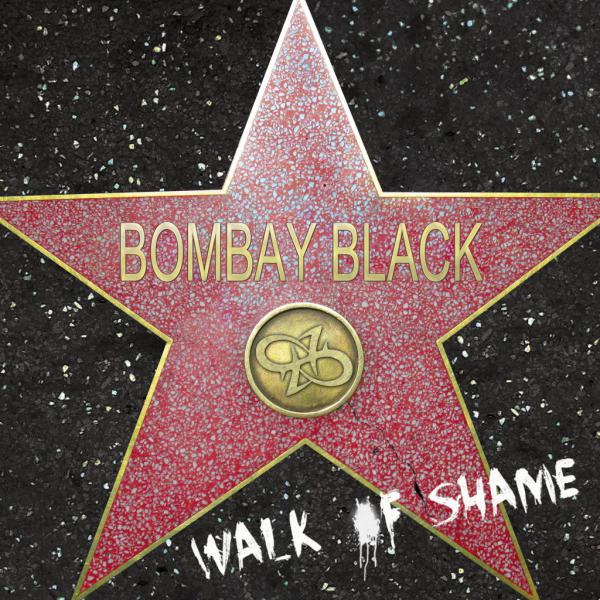 Bombay Black - Walk Of Shame