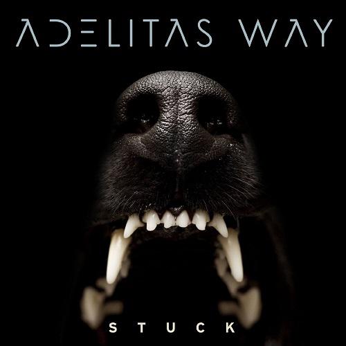 Adelitas Way - Stuck (Deluxe Edition)