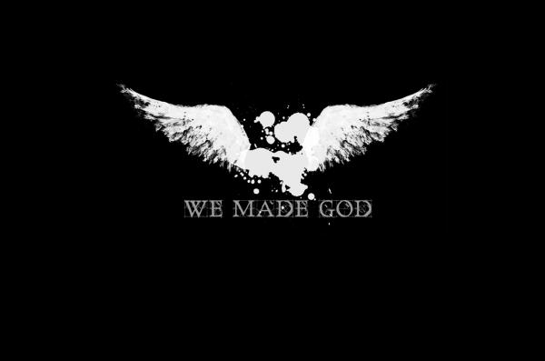 We Made God - Discography