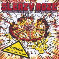 Sleazy Roze - Caution! Filling Is Hot