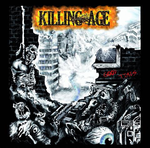 Killing Age - Good Times