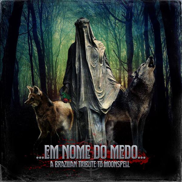 Various Artists - Em Nome Do Medo - A Brazilian Tribute to Moonspell