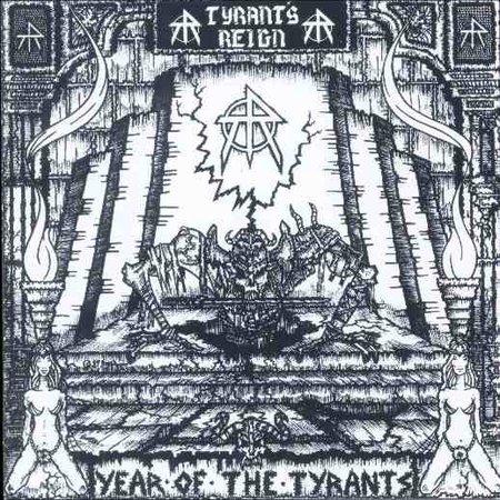 Tyrant's Reign - Year Of The Tyrants (EP)