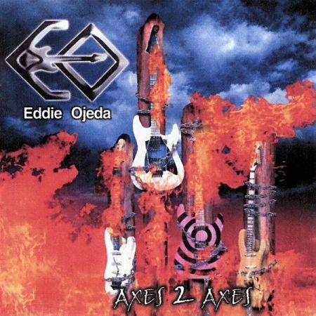 Eddie Ojeda - Axes 2 Axes