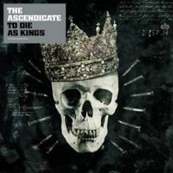 The Ascendicate - To Die as Kings