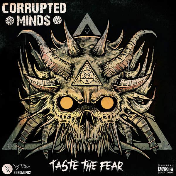 Corrupted Minds - Taste The Fear