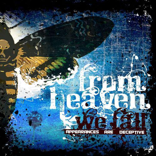 From Heaven We Fall - Appearances Are Deceptive (EP) (Lossless)
