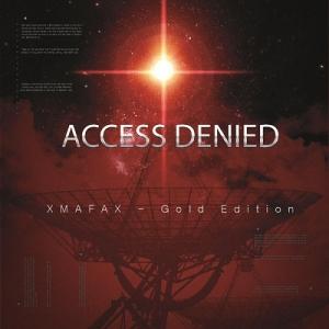XmafaX  - Access Denied - Gold Edition 