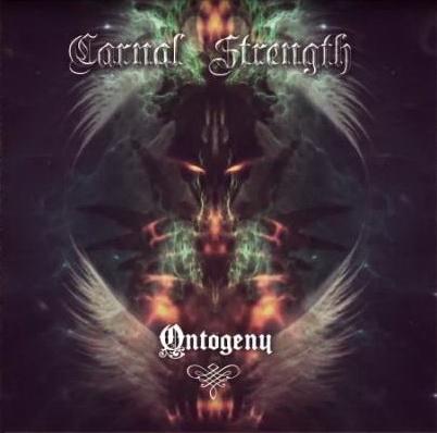 Carnal Strength - Ontogeny