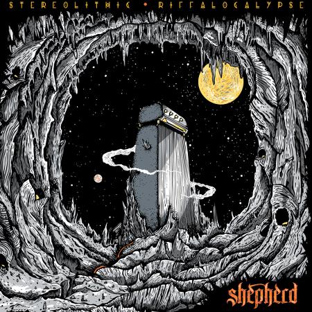 Shepherd - Stereolithic Riffalocalypse