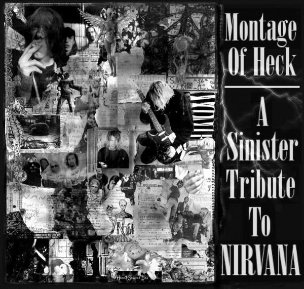 Various Artists - Montage Of Heck: A Sinister Tribute To Nirvana