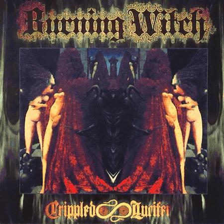 Burning Witch - Crippled Lucifer: Seven Psalms for Our Lord of Light