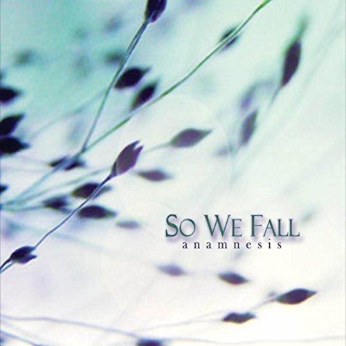 So We Fall  - Anamnesis