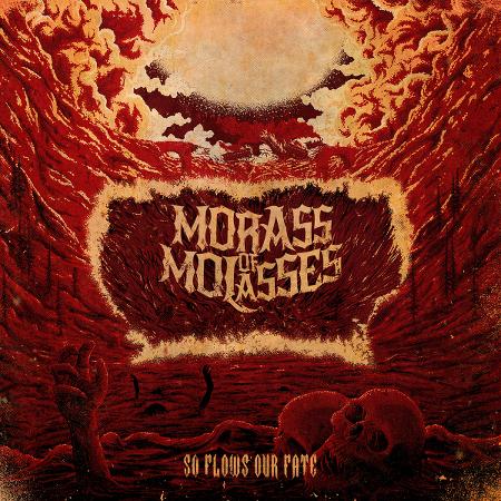 Morass of Molasses - So Flows Our Fate (EP)