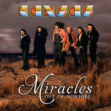 Kansas - Miracles Out Of Nowhere