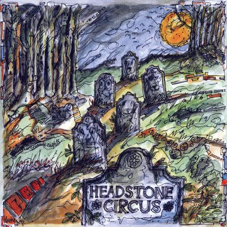 Headstone Circus - Headstone Circus