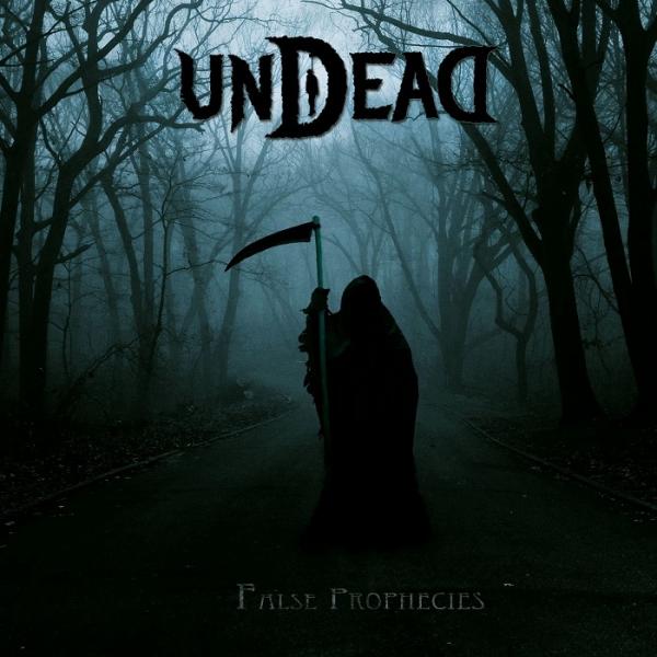Undead - False Prophecies