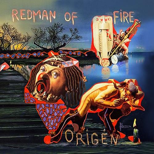 Redman Of Fire - Origén