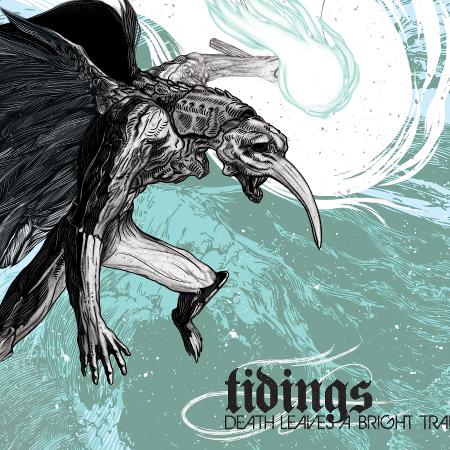 Tidings - Death Leaves A Bright Trail