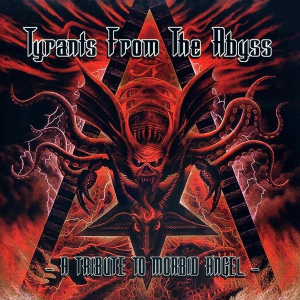 Various Artists - Tyrants From The Abyss - A Tribute To Morbid Angel 