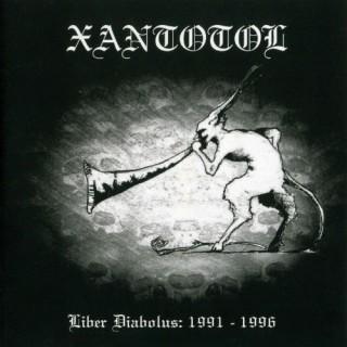 Xantotol - Liber Diabolus: 1991-1996 (Compilation)