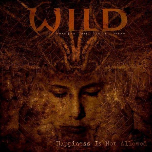 W.I.L.D.  - Happiness Is Not Allowed (EP)