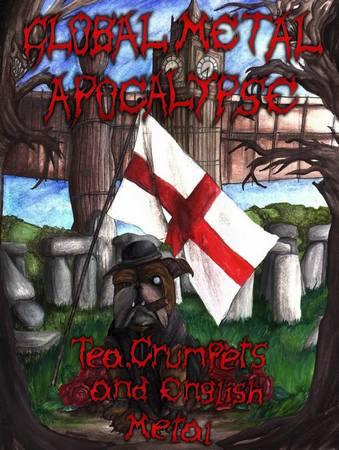 Various Artists - Global Metal Apocalypse: Tea, Crumpets, And English Metal (Compilation)