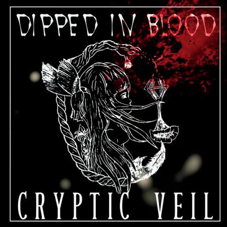 Cryptic Veil - Dipped In Blood