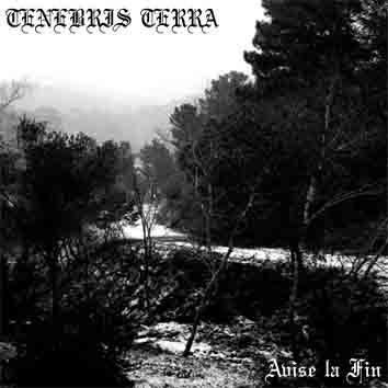 Tenebris Terra - Avise La Fin (Demo)