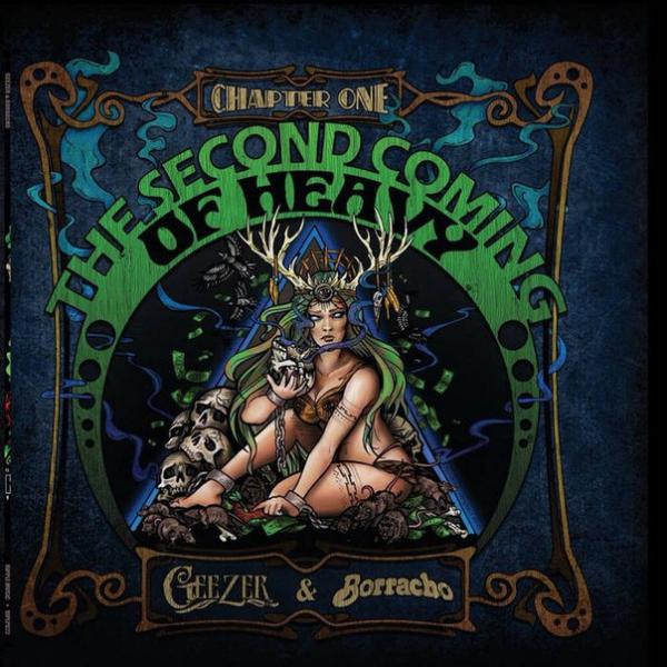 Geezer &amp; Borracho - Second Coming of Heavy: Chapter One (Split)