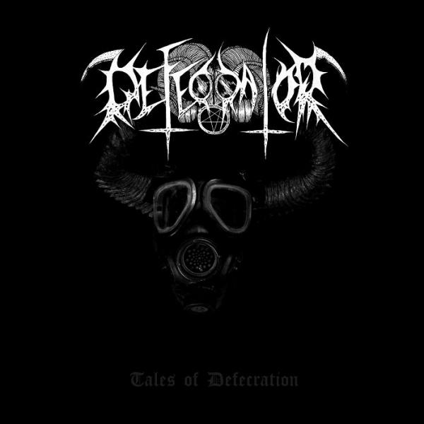 Defecrator  - Tales Of Defecration (Demo)