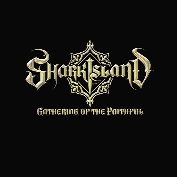 Shark Island - Gathering Of The Faithful