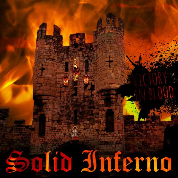Solid Inferno - Victory In Blood